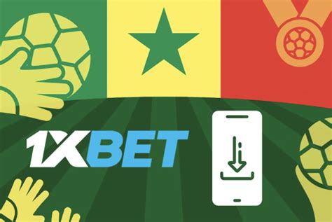 1xbet sénégal télécharger